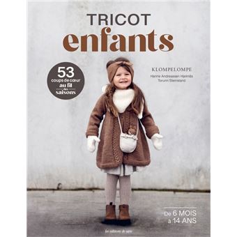 Tricot enfants 53 coups de coeur au fil des saisons
