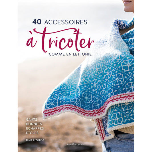 40 accessoires à tricoter comme en Lettonie