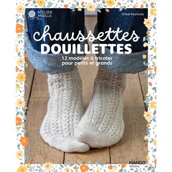 Chaussettes douillettes 12 modèles à tricoter pour petits et grands