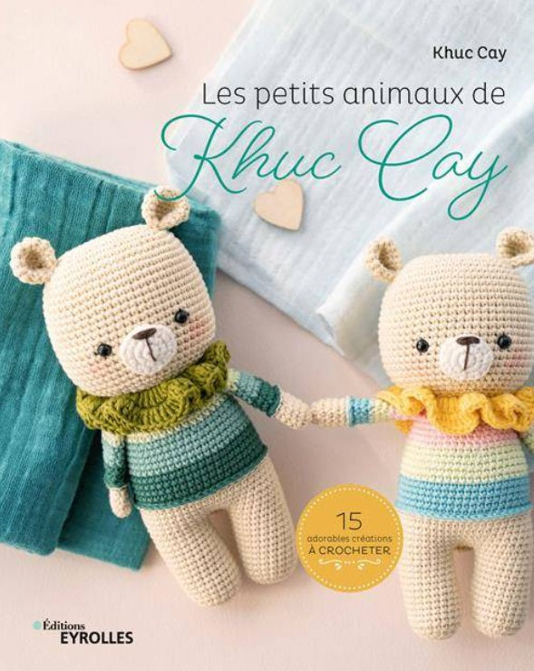 Les petits animaux de Khuc Cay - 15 adorables créations à crocheter