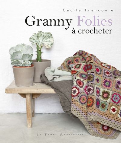 Granny Folies à crocheter