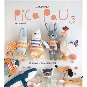 Les amis de Pica Pau 3 - 20 amigurumis à crocheter - Yann Schenkel