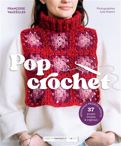 Pop crochet - 37 projets simples et originaux