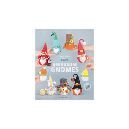 Amigurumi Gnomes - 24 projets au fil des saisons