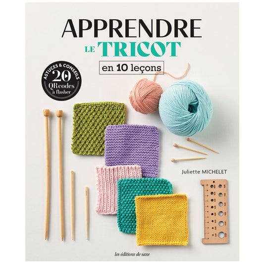 Apprendre le Tricot en 10 leçons - Juliette Michelet