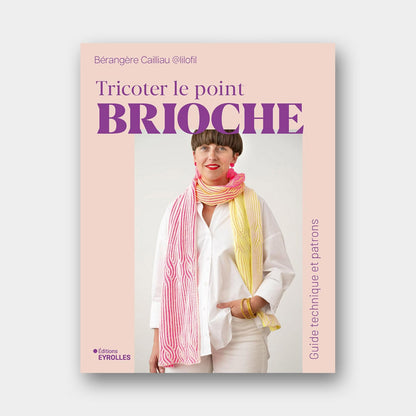 Tricoter le Point Brioche - Guide Technique et Patrons